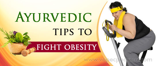Ayurveda Tips to Fight Obesity 
