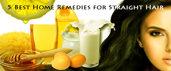 Home Remedies for Straight Hair, Home Remedies for Straight Hair Naturally