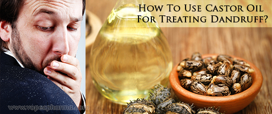 Castor Oil For Treating Dandruff