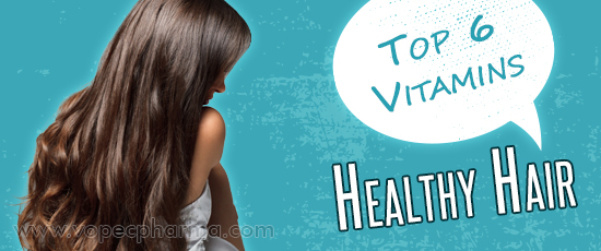 Top 6 Vitamins for Healthy Hair