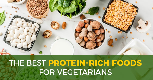 The Best Protein-Rich Foods for Vegetarians